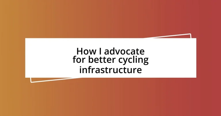 How I advocate for better cycling infrastructure