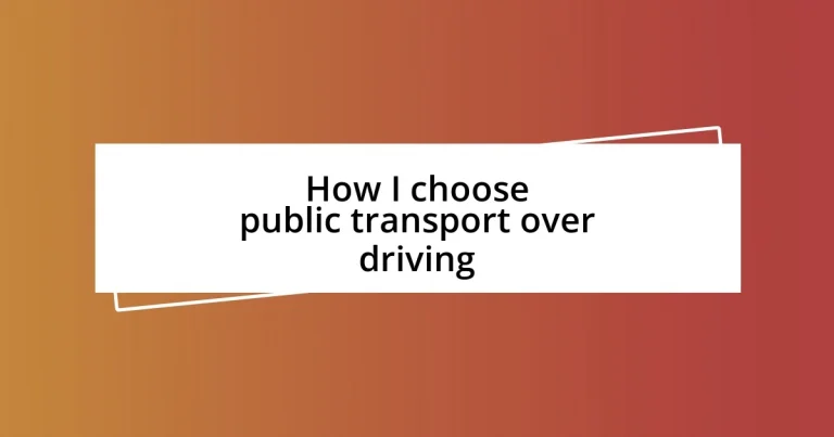 How I choose public transport over driving