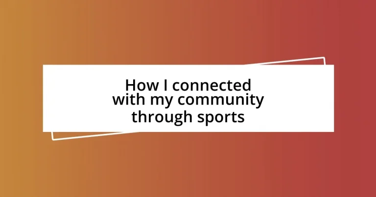 How I connected with my community through sports