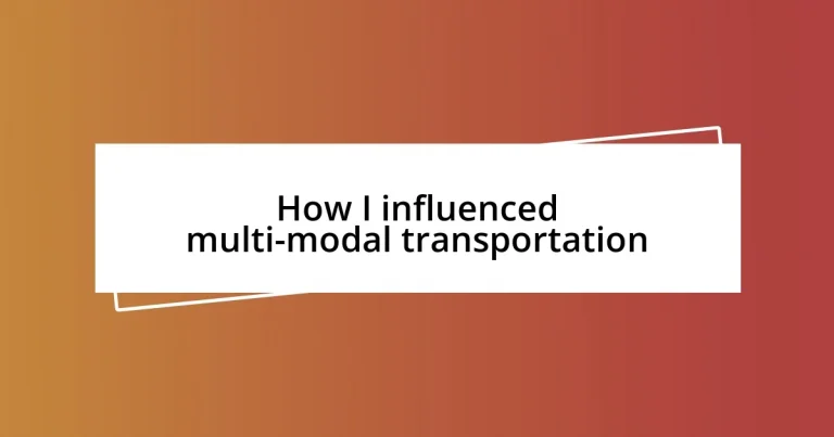 How I influenced multi-modal transportation