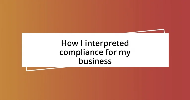 How I interpreted compliance for my business