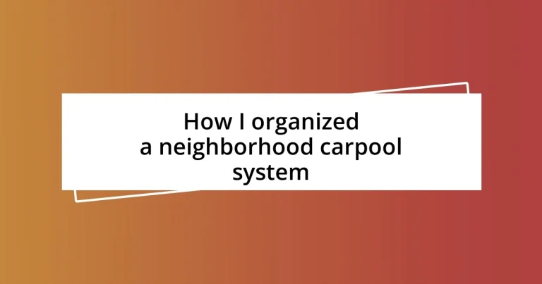 How I organized a neighborhood carpool system