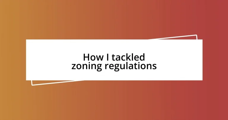 How I tackled zoning regulations