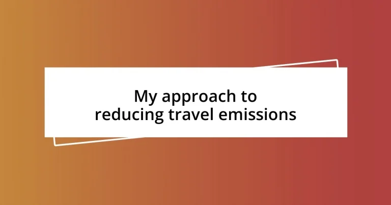 My approach to reducing travel emissions