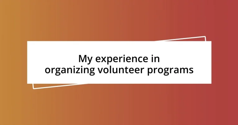 My experience in organizing volunteer programs