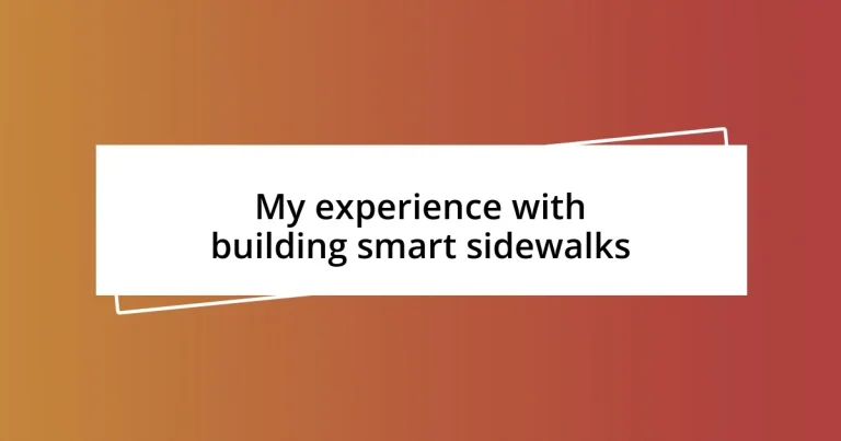 My experience with building smart sidewalks