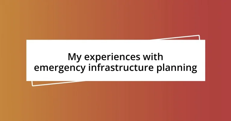 My experiences with emergency infrastructure planning