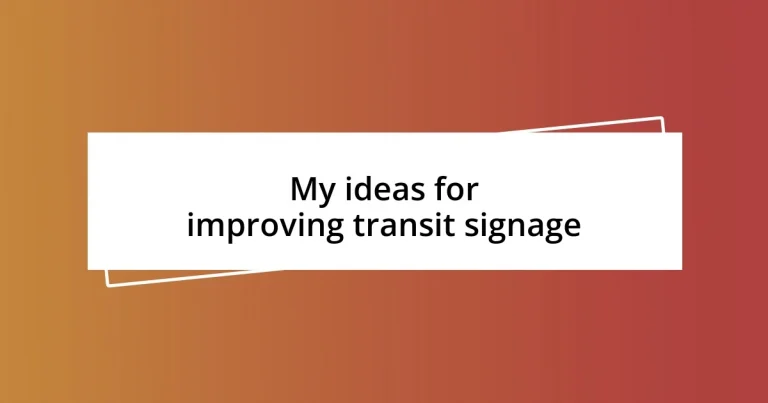 My ideas for improving transit signage