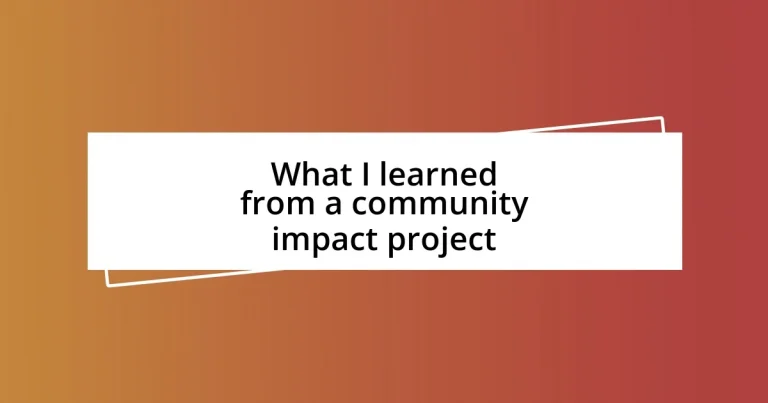 What I learned from a community impact project