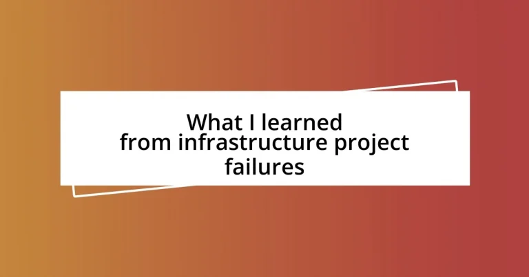 What I learned from infrastructure project failures