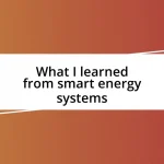 What I learned from smart energy systems