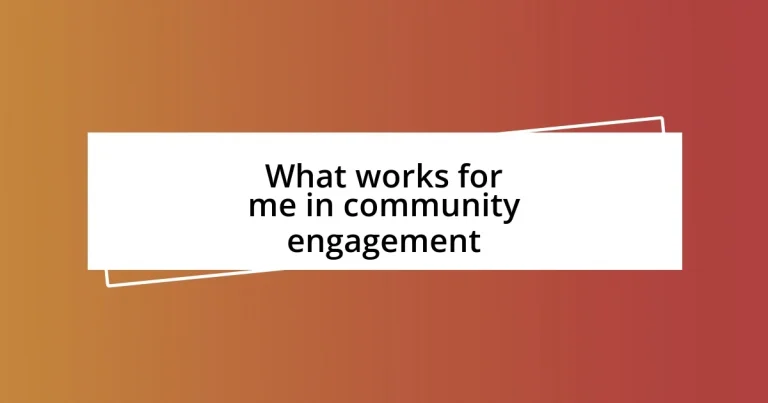 What works for me in community engagement