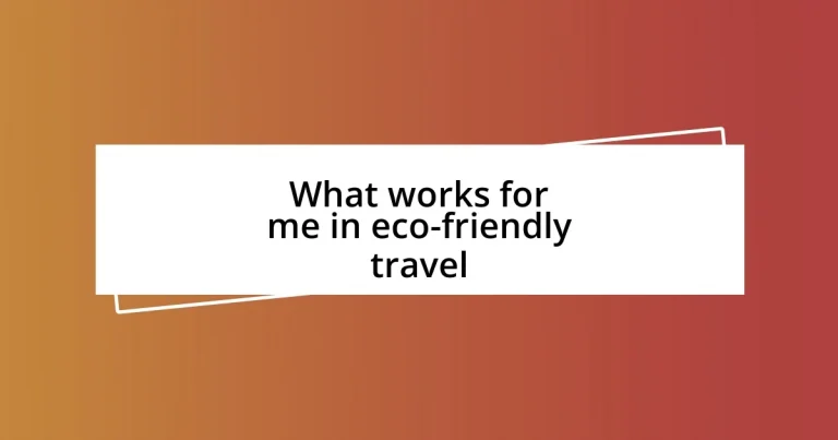 What works for me in eco-friendly travel