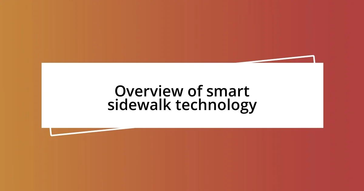 Overview of smart sidewalk technology