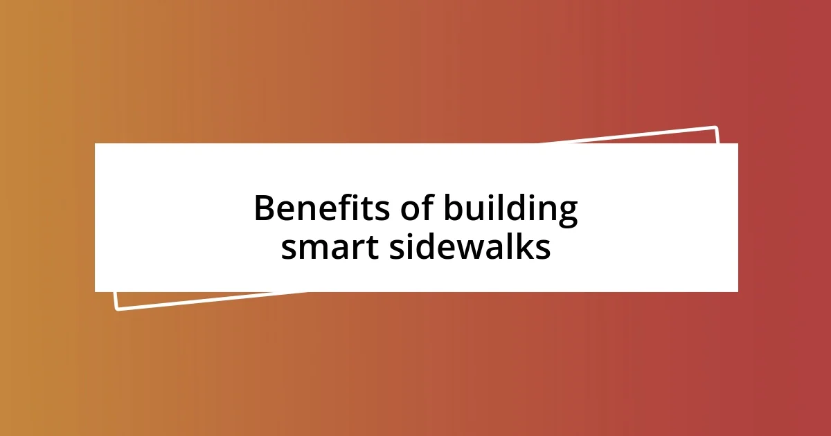 Benefits of building smart sidewalks